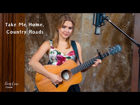 Take Me Home, Country Roads - John Denver (Country Cover by Emily Linge)