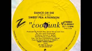 Sweet Pea Atkinson - Dance Or Die (12