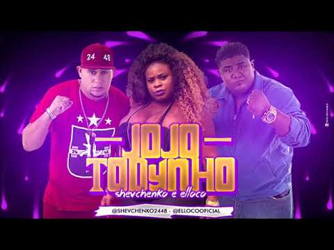 MC SHEVCHENKO E ELLOCO-JOJO TODYNHO-MUSICA NOVA 2018