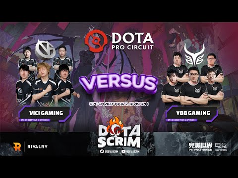 Vici Gaming vs Ybb Gaming - DPC CN 2023 Tour 2: Division I - Game Highlights - BO3