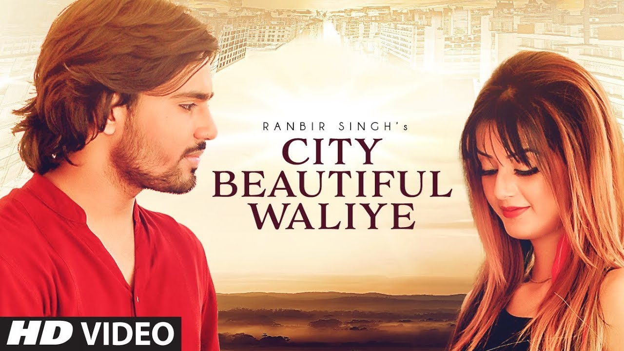 City Beautiful Waliye (Title) Lyrics  | City Beautiful Waliye | Ranbir Singh | Ranbir Singh | GDB Production