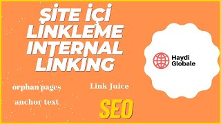 Site İçi Linkleme (Internal Linking) Nedir? - (Anchor Text, External Link, Orpha