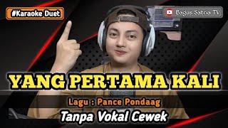 Download lagu Yang pertama kali - Dangdut Koplo duet karaoke without female vocals mp3