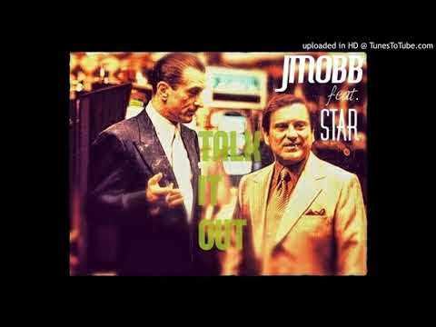 JMOBB- Feat. Star - Talk It Out