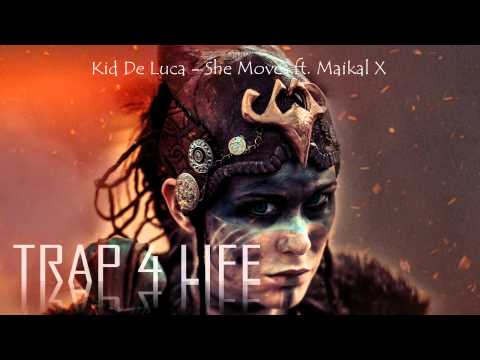 Kid De Luca - She Moves ft. Maikal X