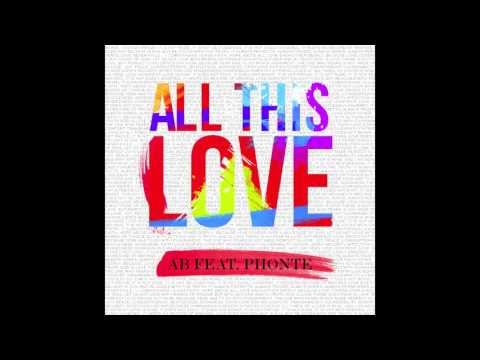 All This Love ft. Phonte of Foreign Exchange