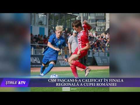CSM PAȘCANI S-A CALIFICAT ÎN FINALA REGIONALĂ A CUPEI ROMÂNIEI