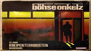 Böhse Onkelz - So sind wir (30 Jahre Kneipenterroristen) 2018