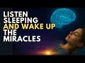 The Most Powerful Mind Reprogramming Audio Sleep And Awaken To A Completely New Reality