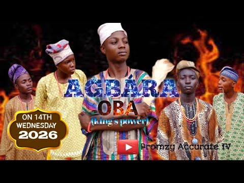 ||AGBÁRA OBA|| full movie (latest Yoruba movie) Promzy Accurate -Ademight -Courageous -Walex