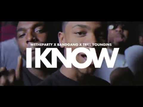 WETHEPARTYSEAN - I KNOW | ft. #BANDGANG x Capolow (DL BELOW)