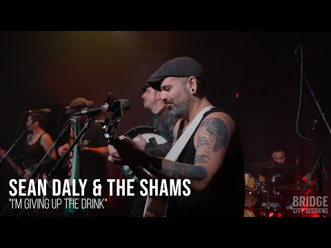 Sean Daly & The Shams - "I'm Giving Up The Drink" - Bridge City Sessions