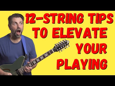 8 Must Know 12-String Tips