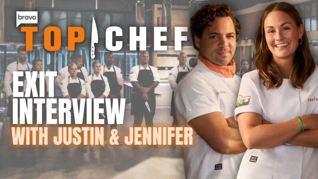 Top Chef 23 Exit Interview: Jennifer Hospitalized Mid-Season, Justin Breaks Down His Decision