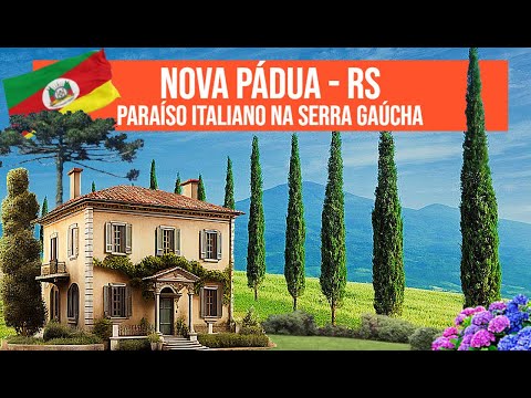 🍁Rio Grande do Sul🍁 Nova Pádua - Pequeno paraíso Italiano na serra Gaúcha.