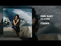 Clarent - Dime Baby (Clean)