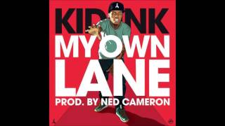 Kid Ink - My Own Lane (Prod. by Ned Cameron) Official Audio