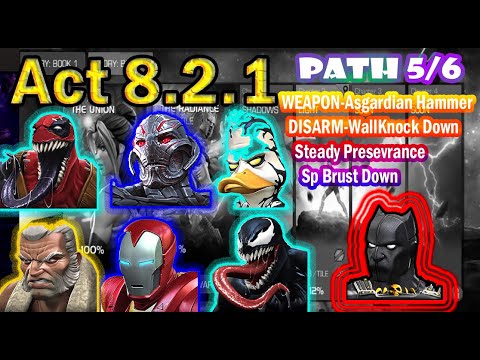 MCOC : Act 8.2.1 |WEAPON-Asgardian Hammer/DISARM-WallKD/Steady Perseverance/Sp Brust Down | Path 5/6