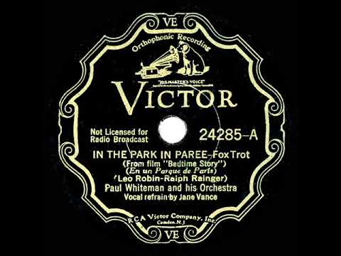 1933 Paul Whiteman - In The Park In Paree (Jane Vance, vocal)