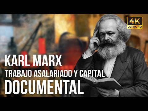 TRABAJO ASALARIADO Y CAPITAL | Karl Marx - DOCUMENTAL COMPLETO