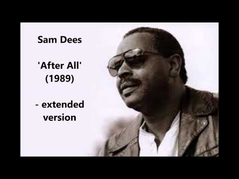 Thumbnail for Sam Dees  - After All (1989) -  extended version