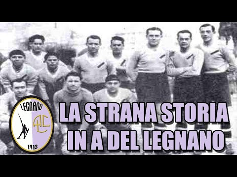 LA STRANA STORIA IN A DEL LEGNANO