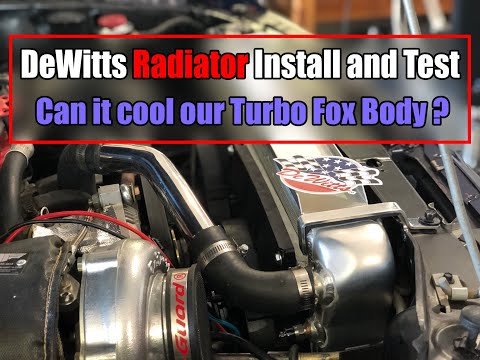 FoxBody - "DeWitts" Radiator Install and Test