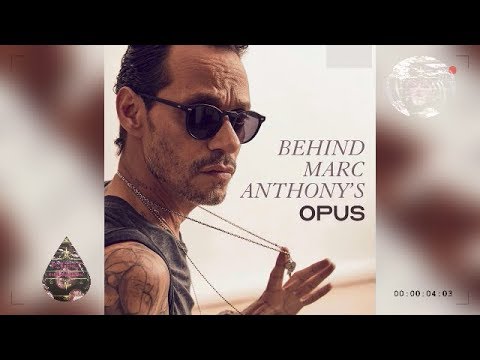 Behind Marc Anthony's Opus