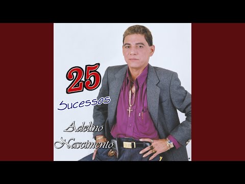 Coração Arrependido - Adelino Nascimento