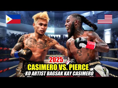 CASIMERO vs PIERCE 2025 | CASIMERO PINABAGSAK ANG KNOCKOUT ARTIST 23W - 20KOS