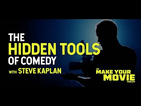 The Hidden Tools of Comedy with Steve Kaplan
