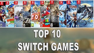 TOP 10 NINTENDO SWITCH GAMES