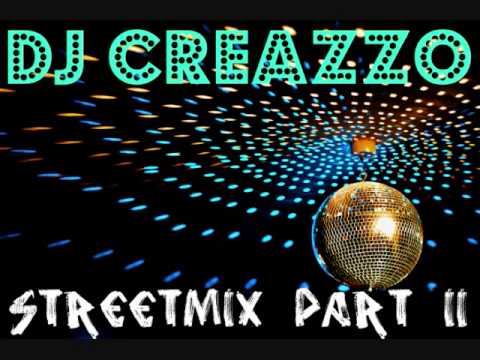 DJ Creazzo - Streetmix Part II