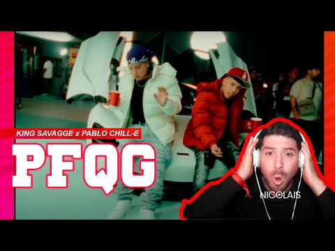 (REACCION ) A KING SAVAGGE x PABLO CHILL E- PFQG  @KingSavaggeTV #nicolaistv