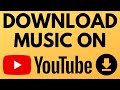 How To Download Music From YouTube To MP3