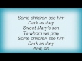 Sixpence None The Richer - Some Children See Him Lyrics