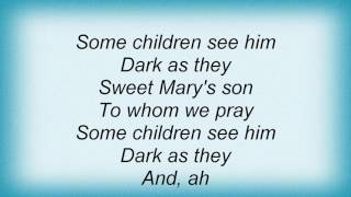 Sixpence None The Richer - Some Children See Him Lyrics