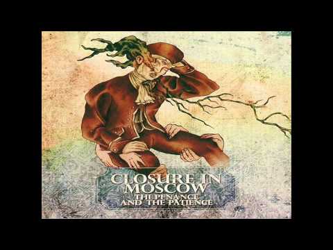 Closure In Moscow - The Penance And The Patience (Full EP - HD)