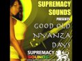 Good Old Nyanza Dayz 3 Supremacy Sounds Club Mix