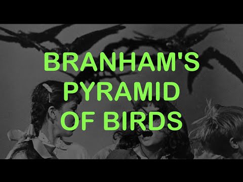 Vision of Pyramid Birds – William Branham Revising His Own Visions