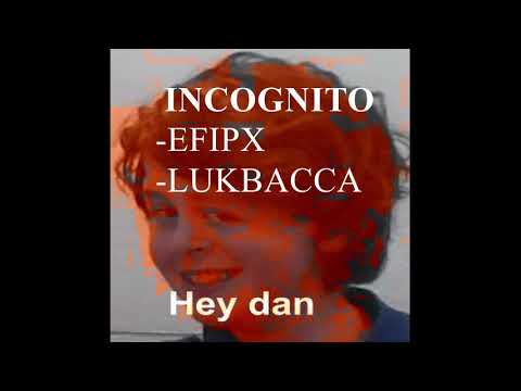 INCOGNITO | efipx & lukbacca (Official Audio)