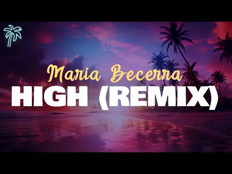 maria becerra, tini, lola índigo - HIGH (Remix) / letra