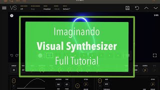Video thumbnail for Imaginando VS Visual Synthesizer - Full Tutorial by SoundForMore Tutorials