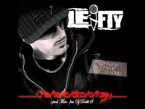 Lefty - Che Te Lo Dico A Fare (Parte 2)