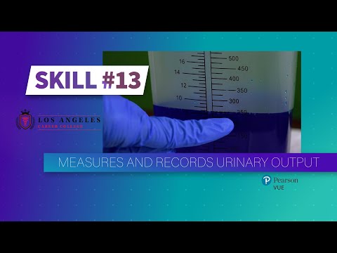 LACC - CNA Skill #13 - Measures and Records Urinary Output