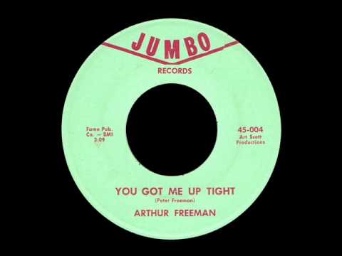 Arthur Freeman - You Got Me Uptight