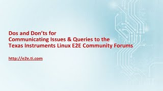 Dos and Don'ts for Communicating Issues & Queries to the Linux E2E Community Forums
