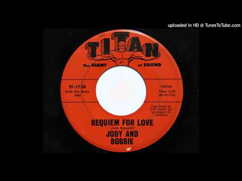 Jody And Bobbie - Requiem For Love (Titan 1736)