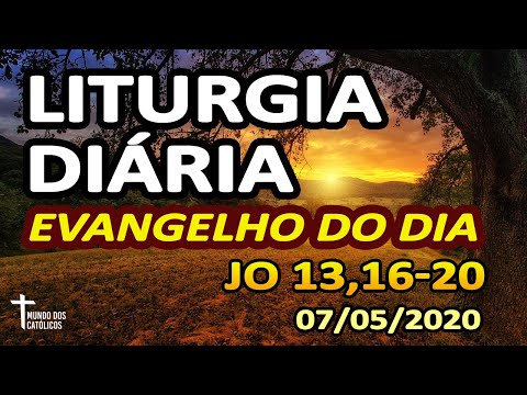 Liturgia Diária - Evangelho do Dia 07/05 - Homilia Diária e Reflexão da Palavra de Hoje