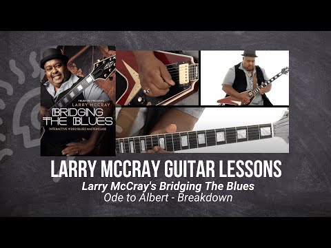 🎸 Larry McCray Guitar Lesson - Ode to Albert - Breakdown - TrueFire